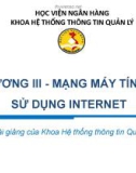 Bài giảng Tin đại cương - Chương 3: Mạng máy tính và sử dụng internet