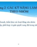 Bài giảng Kỹ năng làm việc nhóm: Chương 2 - Trần Thị Hà Nghĩa