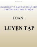 Bài giảng môn Toán lớp 1 năm học 2019-2020 - Tuần 6: Luyện tập - Trang 38 (Trường Tiểu học Ái Mộ B)