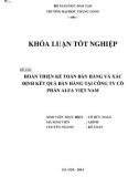 Khóa luận tốt nghiệp: Hoàn thiện kế toán bán hàng và xác định kết quả bán hàng tại Công ty cổ phần ALFA Việt Nam