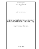 Luận văn Thạc sĩ Kinh tế Chính trị: Chính sách tín dụng đầu tư phát triển kinh tế ngoại thành Hà Nội