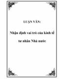 LUẬN VĂN: Nhận định vai trò của kinh tế tư nhân Nhà nước