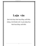 Luận văn: Quá trình thực hiện hợp đồng xuất khẩu, những vấn đề phát sinh và giải pháp thực hiện hoạt động xuất khẩu