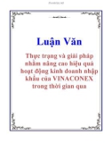 Luận Văn: Thực trạng và giải pháp nhằm nâng cao hiệu quả hoạt động kinh doanh nhập khẩu của VINACONEX trong thời gian qua