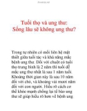 Tuổi thọ và ung thư: Sống lâu sẽ không ung thư?