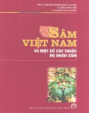 SÂM VIỆT NAM VÀ MỘT SỐ CÂY THUỐC HỌ NHÂN SÂM - PHẦN 1