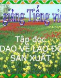 Bài giảng Tập đọc: Ca dao về lao động sản xuất - Tiếng việt 5 - GV.N.T.Hồng