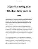 Một số xu hương năm 2013 bạn đừng quên bỏ qua