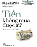 Tiền không mua được gì: Phần 1