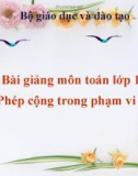 Bài giảng Toán 1 chương 2 bài 3: Phép cộng trong phạm vi 4