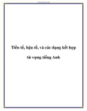 Tiền tố, hậu tố, và các dạng kết hợp từ vựng tiếng Anh