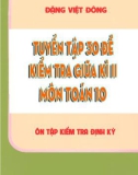 Tổng hợp một số đề kiểm tra giữa học kì 2 môn Toán lớp 10: Phần 1 - Đặng Việt Đông