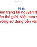 Hiện trạng tài nguyên đất trên thế giới, Việt nam và hướng sử dụng bền vững