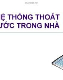 Bài giảng HỆ THỐNG THOÁT NƯỚC TRONG NHÀ