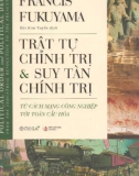 Trật tự chính trị và suy tàn chính trị: Phần 1