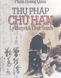 Lý thuyết và thực hành Thư pháp chữ Hán: Phần 1