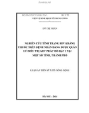 Luận án Tiến sĩ Y tế công cộng: Nghiên cứu tình trạng HIV kháng thuốc trên bệnh nhân đang được quản lý điều trị ARV phác đồ bậc 1 tại một số tỉnh, thành phố