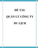 Đồ án tốt nghiệp - Phân tích thiết kế hệ thống - QUẢN LÝ CÔNG TY DU LỊCH