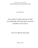 Luận án Tiến sĩ: Tích chập suy rộng liên quan đến các phép biến đổi tích phân Laplace, Fourier và ứng dụng