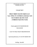 Luận văn Thạc sĩ Quản trị kinh doanh: Phát triển nguồn nhân lực tại Công ty cổ phần Lâm đặc sản xuất khẩu Quảng Nam (Forexco Quảng Nam)