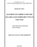 Tóm tắt Luận án tiến sĩ Kinh tế: Giải pháp tài chính vi mô cho xóa đói giảm nghèo bền vững ở Việt Nam