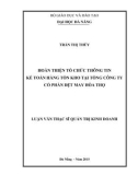 Luận văn Thạc sĩ Quản trị kinh doanh: Hoàn thiện tổ chức thông tin kế toán hàng tồn kho tại Tổng Công ty cổ phần Dệt may Hòa Thọ