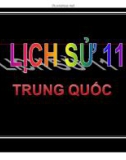 Bài giảng Lịch sử 11: Trung Quốc