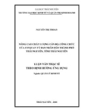 Luận văn Thạc sĩ Quản lý kinh tế: Nâng cao chất lượng cán bộ, công chức của cơ quan UBND thành phố Thái Nguyên, tỉnh Thái Nguyên