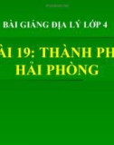 Bài giảng Địa lý 4 bài 19: Thành phố Hải Phòng