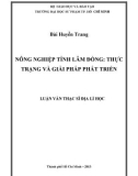 Luận văn Thạc sĩ Địa lí học: Nông nghiệp tỉnh Lâm Đồng thực trạng và giải pháp phát triển