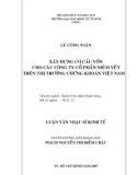 Luận văn Thạc sĩ Kinh tế: Xây dựng cơ cấu vốn cho các công ty cổ phần niêm yết trên thị trường chứng khoán Việt Nam