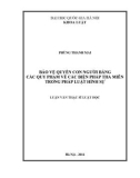 Tóm tắt Luận văn Thạc sĩ Luật học: Bảo vệ quyền con người bằng các quy phạm về các biện pháp tha miễn trong pháp luật hình sự