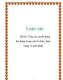 Luận văn: Công tác tuyển dụng lao động trong các tổ chức, thực trạng và giải pháp