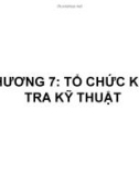 Bài giảng Tổ chức sản xuất cơ khí: Chương 7 - TS. Nguyễn Văn Tình