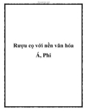 Rượu cọ với nền văn hóa Á, Phi