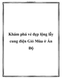 Khám phá vẻ đẹp lộng lẫy cung điện Gió Mùa ở Ấn Độ