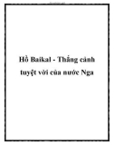 Hồ Baikal - Thắng cảnh tuyệt vời của nước Nga