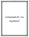 Vui lòng khách đến - Vừa lòng khách đi