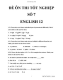 ĐỀ ÔN THI TỐT NGHIỆP TIẾNG ANHSỐ 7