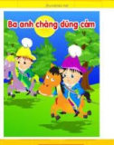 Kể chuyện theo tranh: 3 chàng dũng cảm