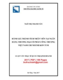 Luận văn Thạc sĩ Quản trị kinh doanh: Đánh giá thành tích nhân viên tại Ngân hàng thương mại cổ phần Công thương Việt Nam chi nhánh Kon Tum