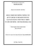 Tóm tắt luận văn Thạc sĩ Quản trị kinh doanh: Hoàn thiện hệ thống thông tin quản trị quan hệ khách hàng tại Ngân hàng TMCP Phát triển TP. Hồ Chí Minh - chi nhánh Đắk Lắk