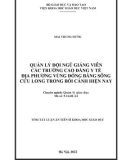 Tóm tắt Luận án Tiến sĩ Khoa học giáo dục: Quản lý đội ngũ giảng viên các trường cao đẳng y tế vùng đồng bằng sông Cửu Long trong bối cảnh hiện nay