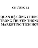 Bài giảng Truyền thông marketing tích hợp: Chương 12 - TS. Nguyễn Quang Dũng