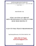 Luận văn Thạc sĩ Quản trị kinh doanh: Nâng cao năng lực đội ngũ nhân viên bán hàng của Công ty TNHH Dược phẩm Trương Vũ
