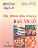 Trồng chăm sóc và phòng trừ sâu bệnh rau ăn củ