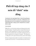 Phối đồ hợp dáng cho 5 món đồ “đinh” mùa đông