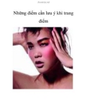 Những điểm cần lưu ý khi trang điểm