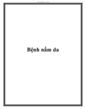 Bệnh nấm da.Để điều trị hắc lào và nấm bẹn, có thể bôi các thuốc