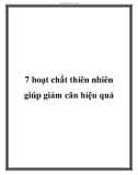 7 hoạt chất thiên nhiên giúp giảm cân hiệu quả